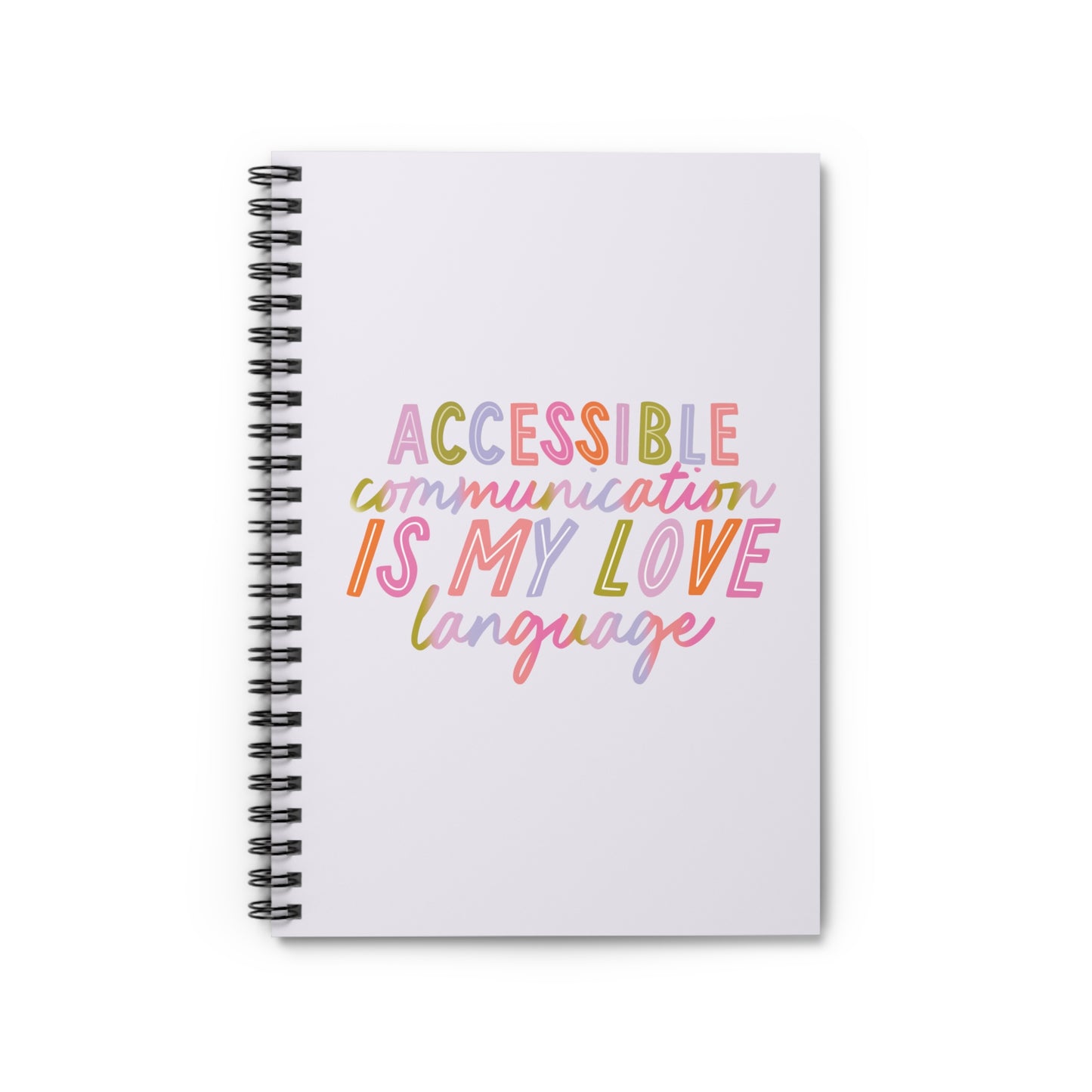 Accessible Communication is My Love Language Notebook