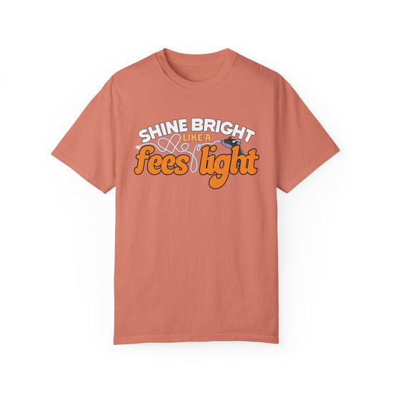 Shine Bright Like a FEES Light Tee