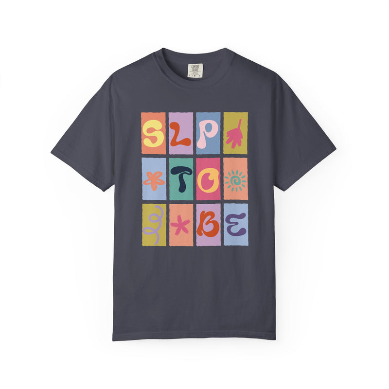 SLP To Be Block (Comfort Colors) Tee