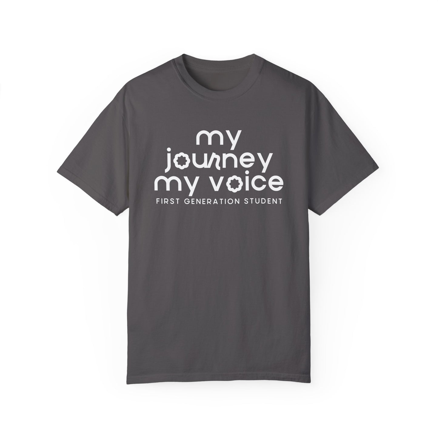 My Journey My Voice First Generation Student Tee