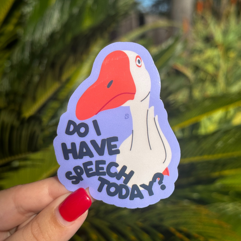 Do I Have Speech Today Goose Sticker