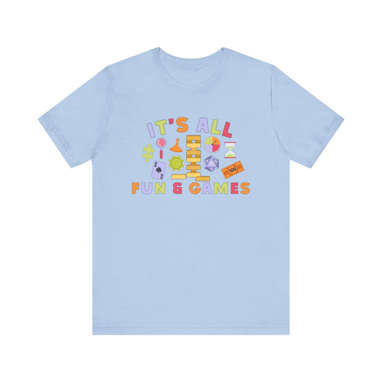 It's All Fun & Games Tee