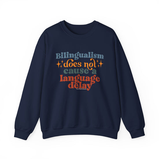 Bilingualism Does Not Cause a Language Delay Crewneck