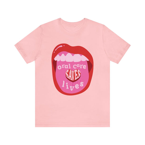 Oral Care Saves Lives Tee