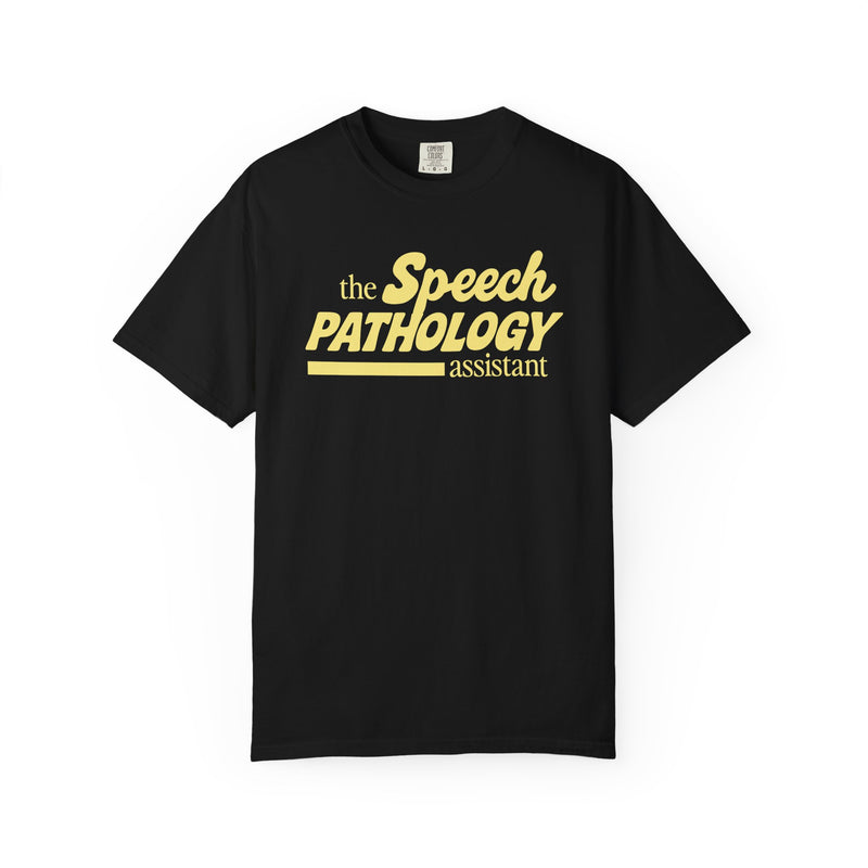 The Speech Pathology Assistant (Comfort Colors) Tee