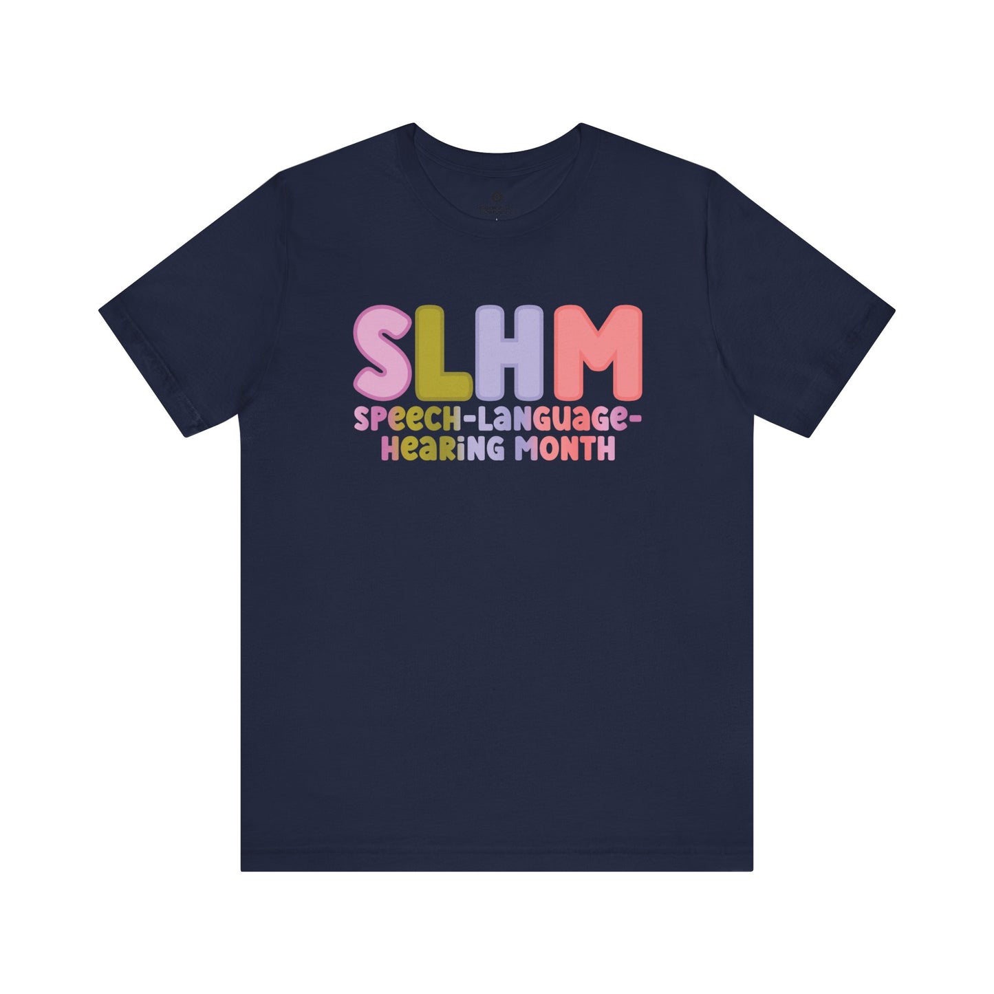 SLHM Speech Language Hearing Month Tee