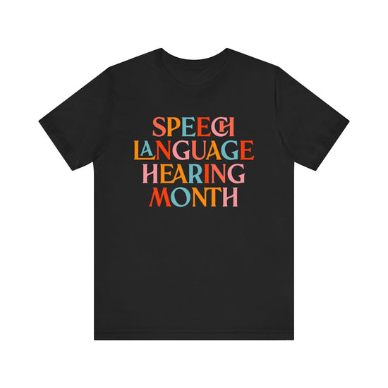 Speech Language Hearing Month Tee