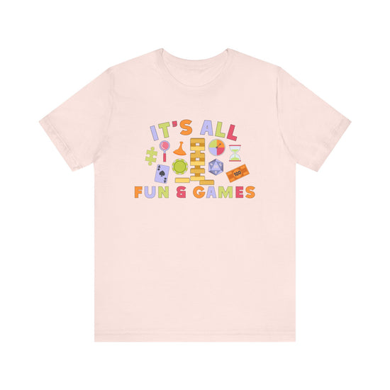 It's All Fun & Games Tee