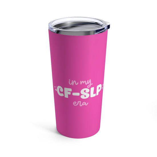 In My CF SLP Era Tumbler