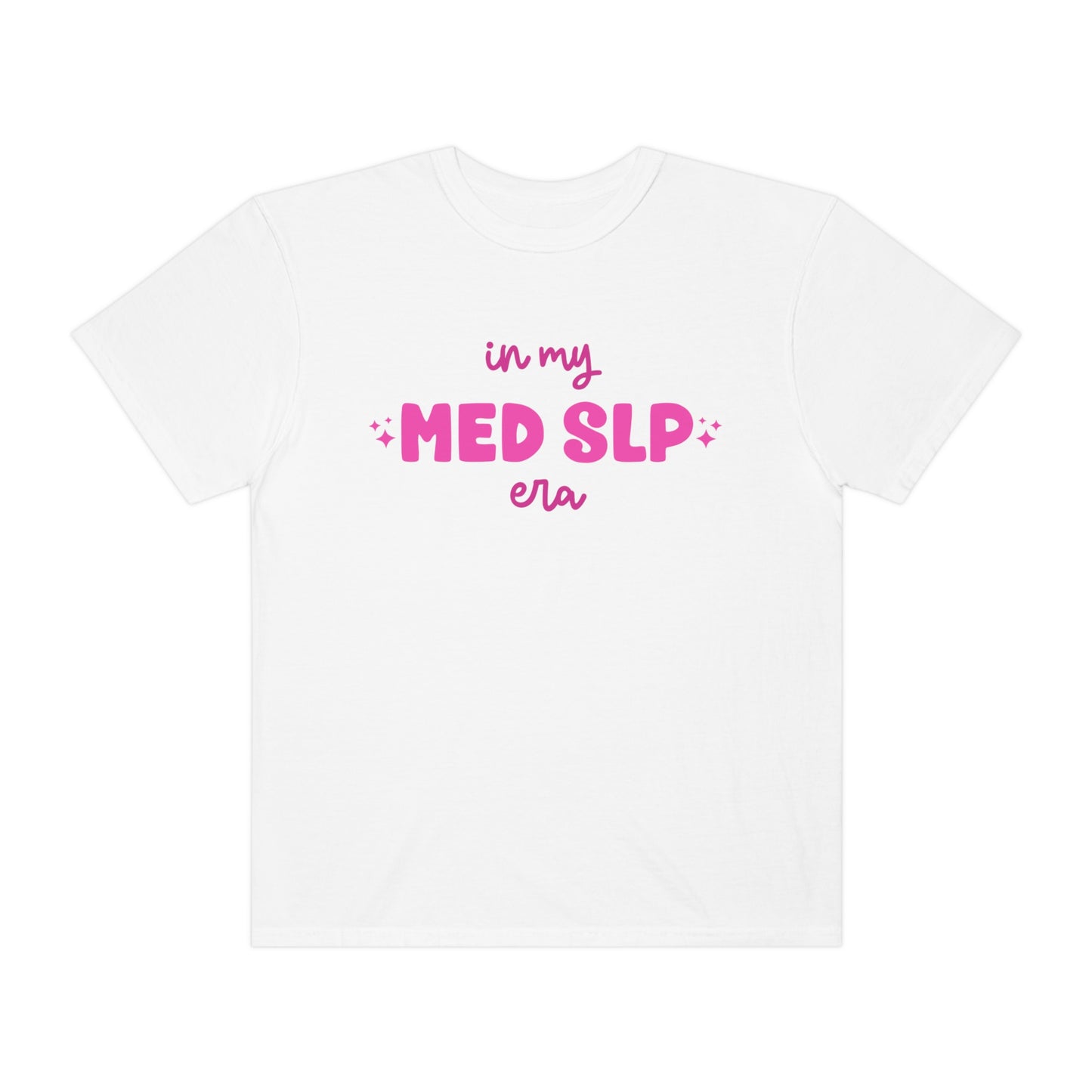 In My Med SLP Era Tee