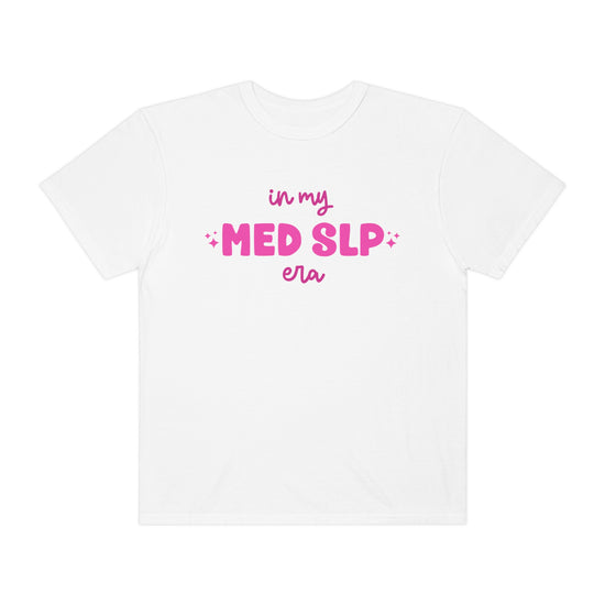 In My Med SLP Era Tee