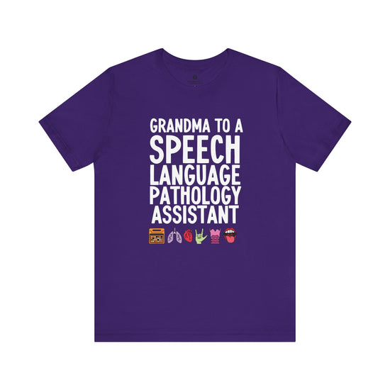 Grandma to a Speech Language Pathology Assistant (SLPA) Tee