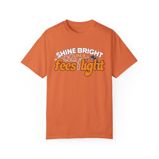 Shine Bright Like a FEES Light Tee