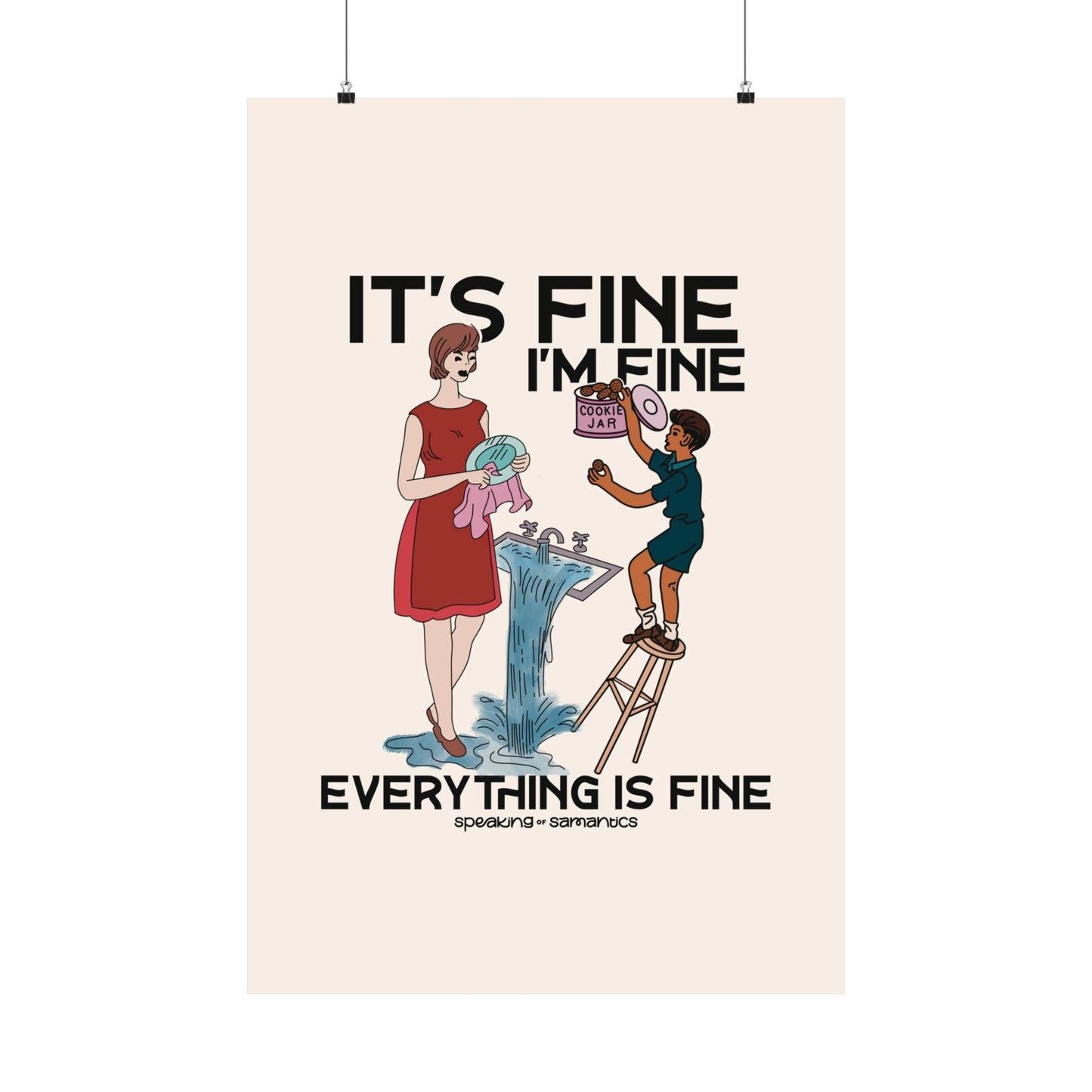 It's Fine I'm Fine Everything Is Fine Cookie Theft Poster