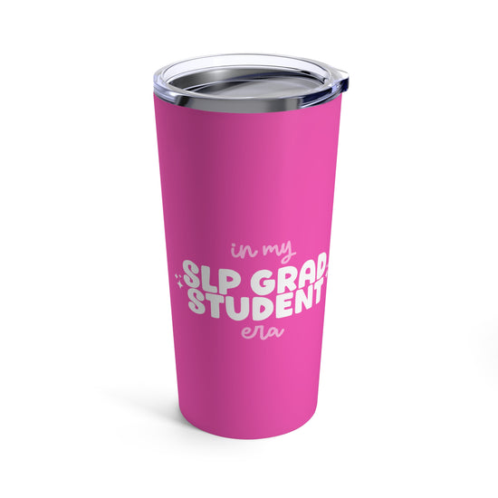 In My SLP Grad Student Era Tumbler