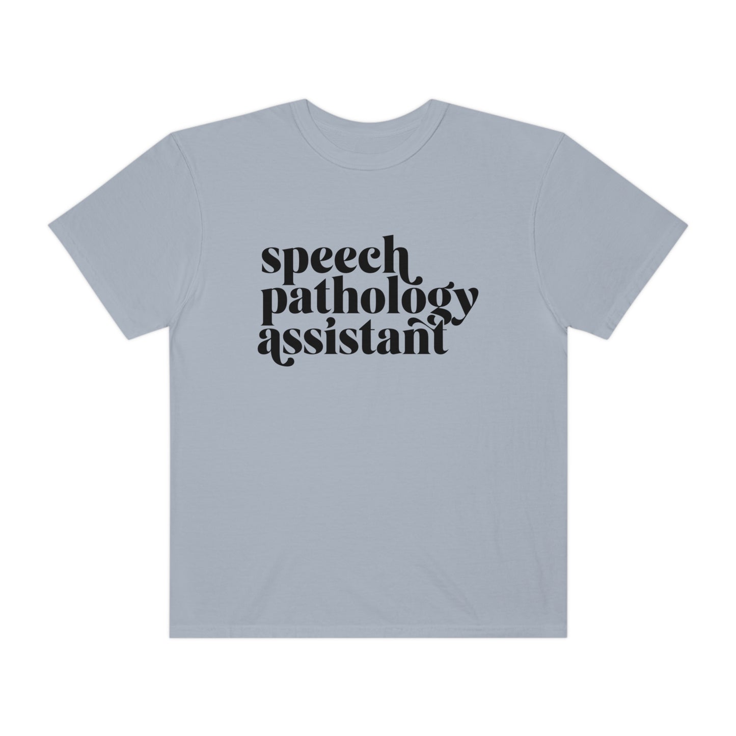 Speech Pathology Assistant (SLPA) Comfort Colors Tee