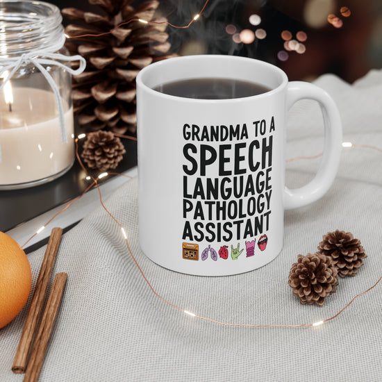 Grandma to a Speech Language Pathology Assistant (SLPA) Mug