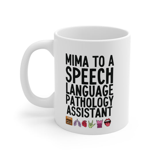 Mima to a Speech Language Pathology Assistant (SLPA) Mug