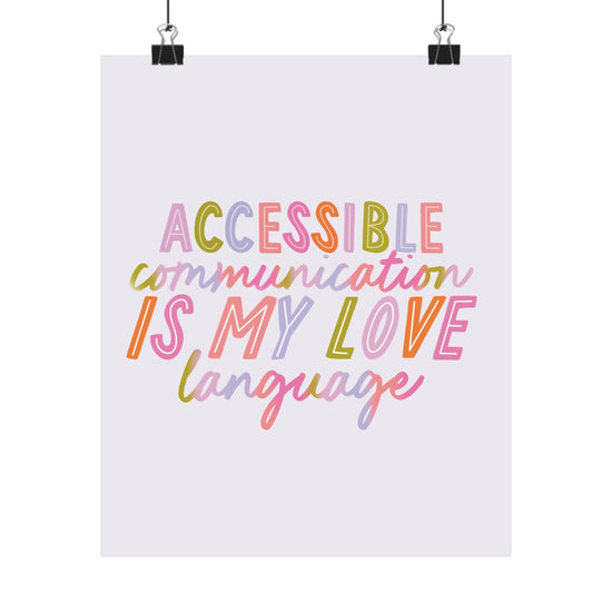 Accessible Communication is my Love Language (Purple Background) Poster