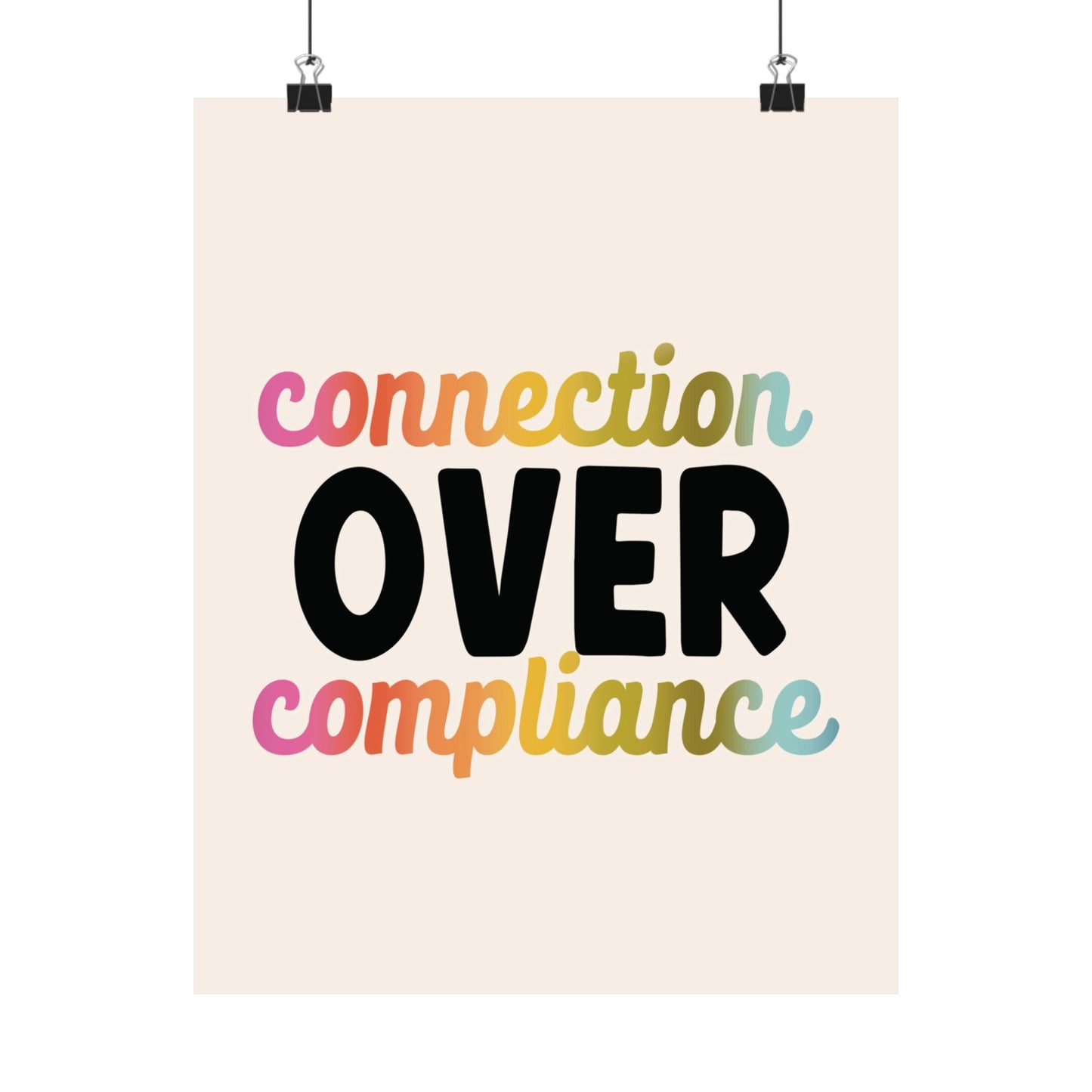 Connection Over Compliance Poster