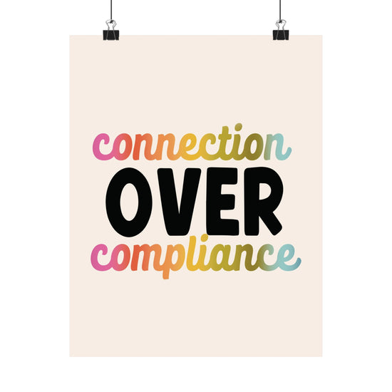 Connection Over Compliance Poster