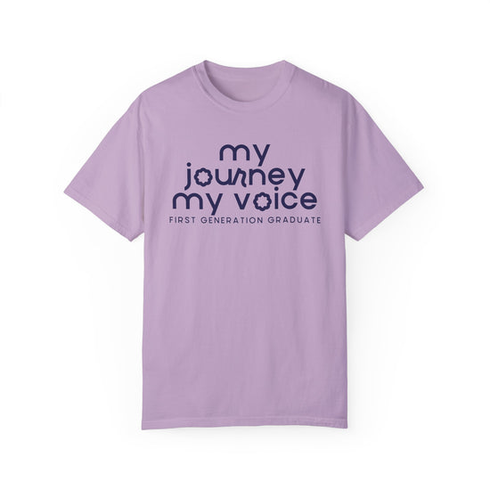 My Journey My Voice First Generation Graduate Tee