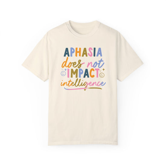 Aphasia Does Not Impact Intelligence Tee