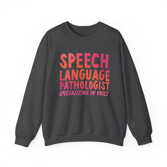 Speech Language Pathologist Specializing in Voice Crewneck