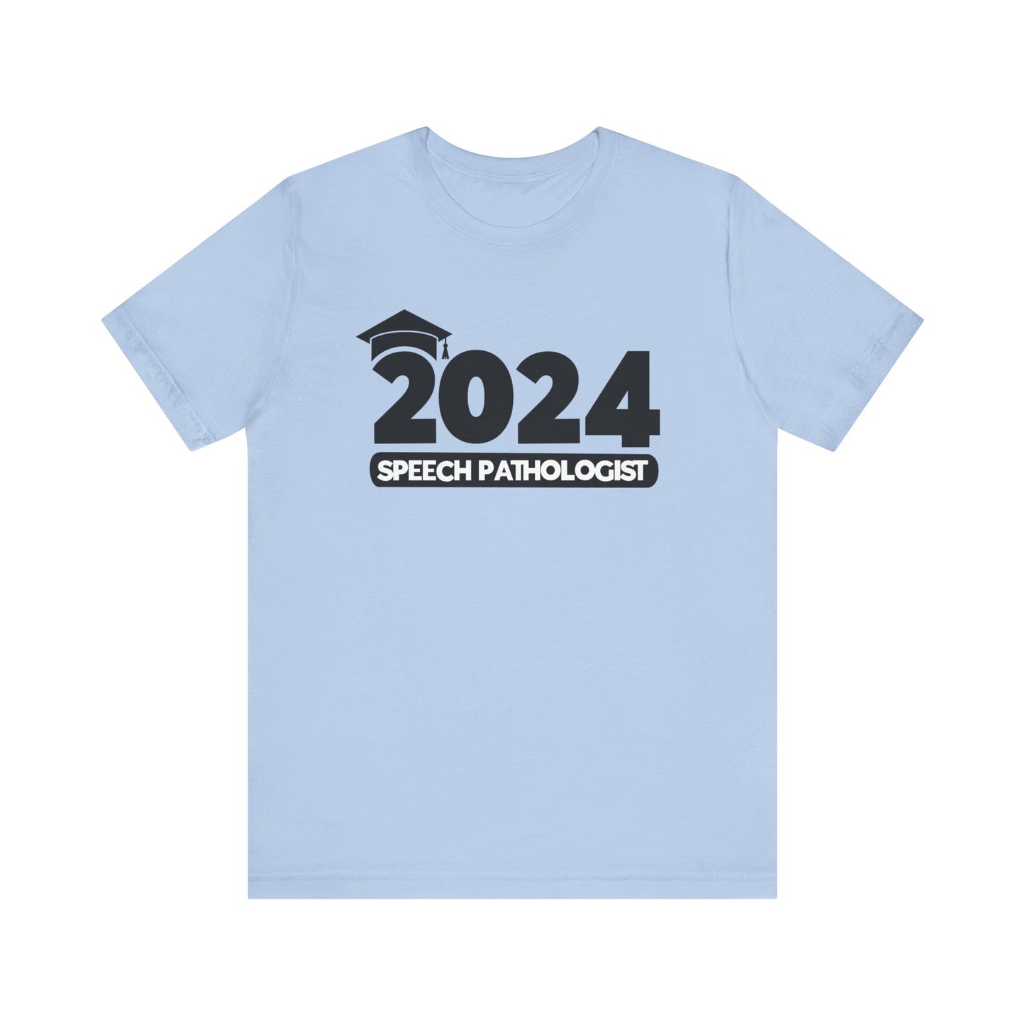 2024 Speech Pathologist Graduate Tee