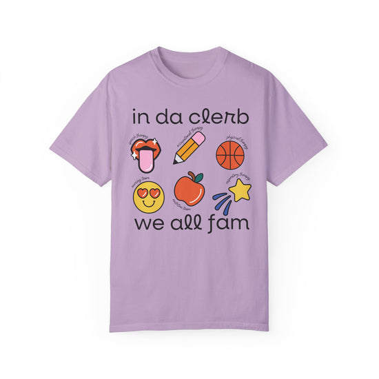 In Da Clerb We All Fam (SLP, OT, PT,  RT, Nursing, Nutrition) Tee