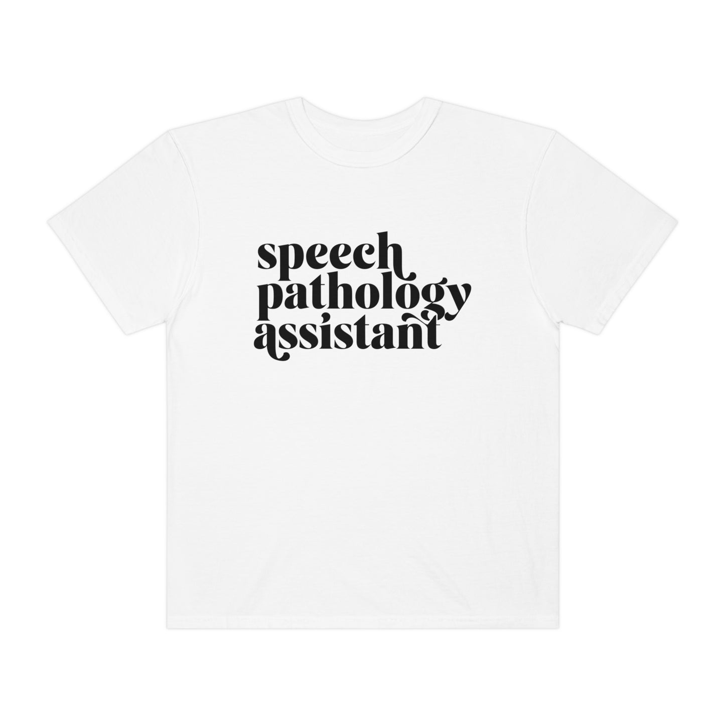 Speech Pathology Assistant (SLPA) Comfort Colors Tee