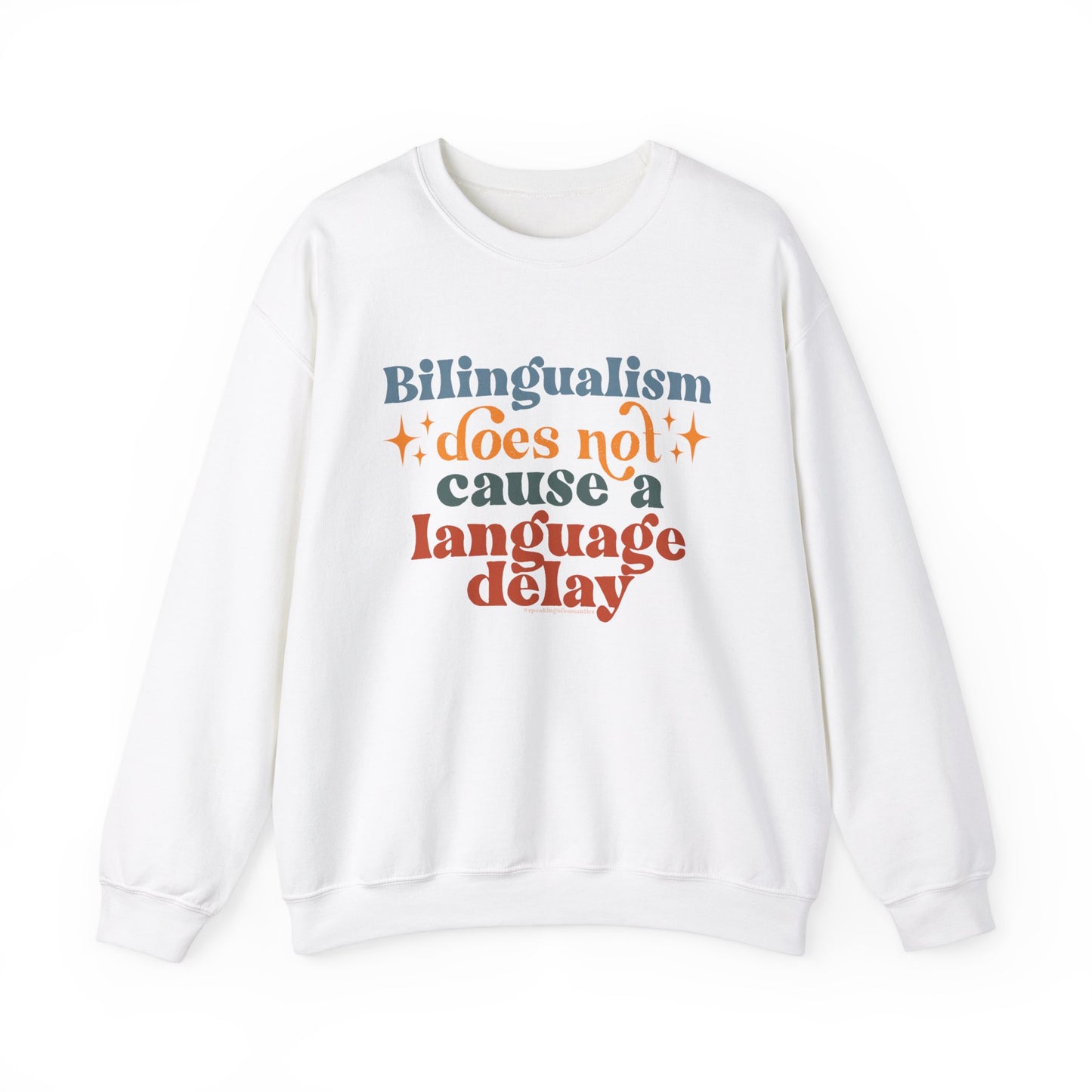 Bilingualism Does Not Cause a Language Delay Crewneck