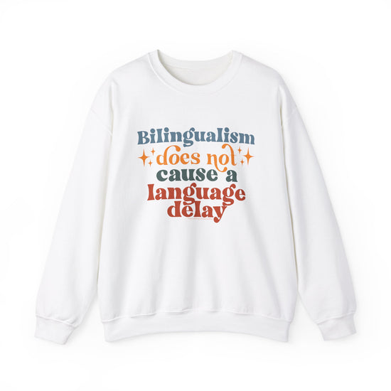 Bilingualism Does Not Cause a Language Delay Crewneck