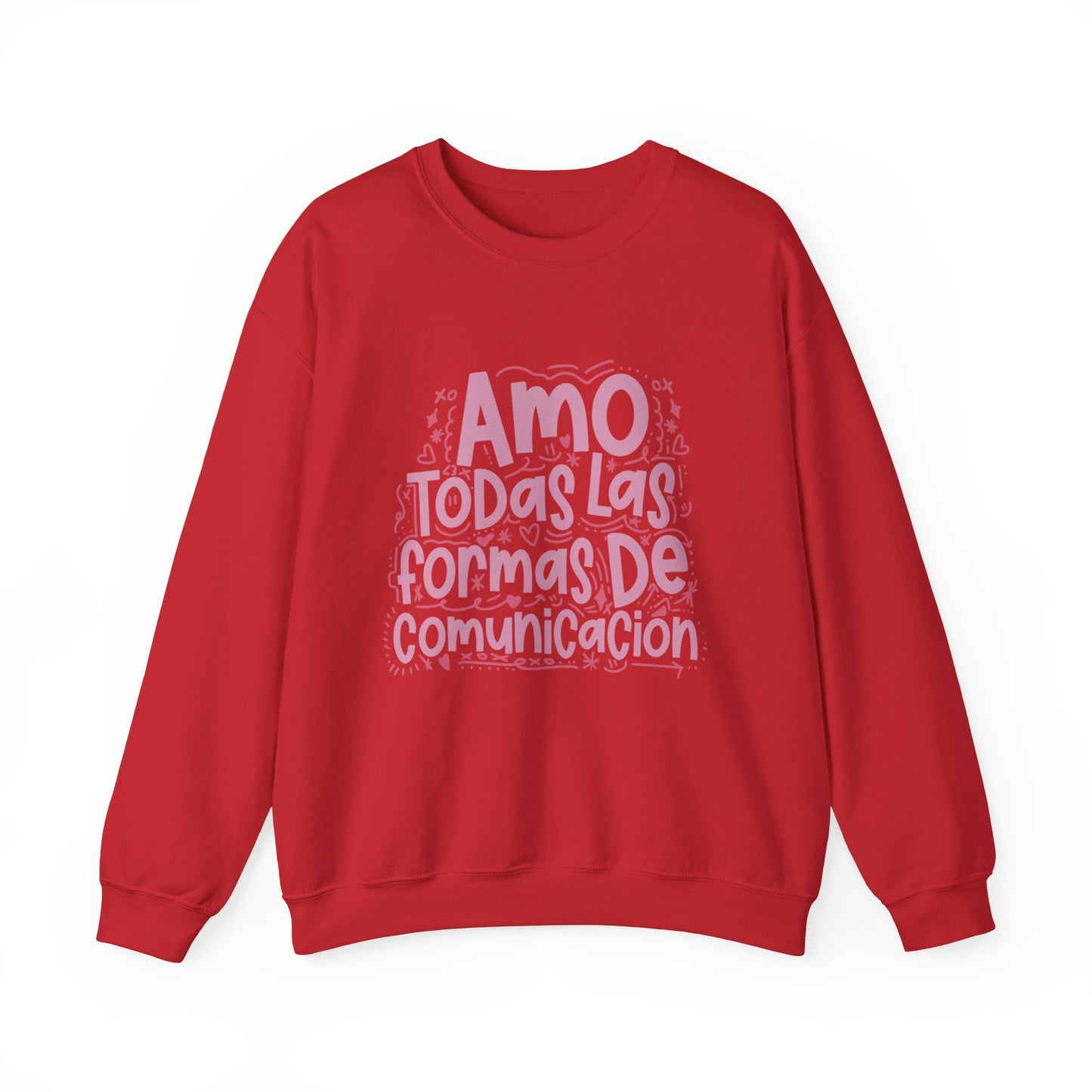 Amo Todas Las Formas De Communicatión Crewneck