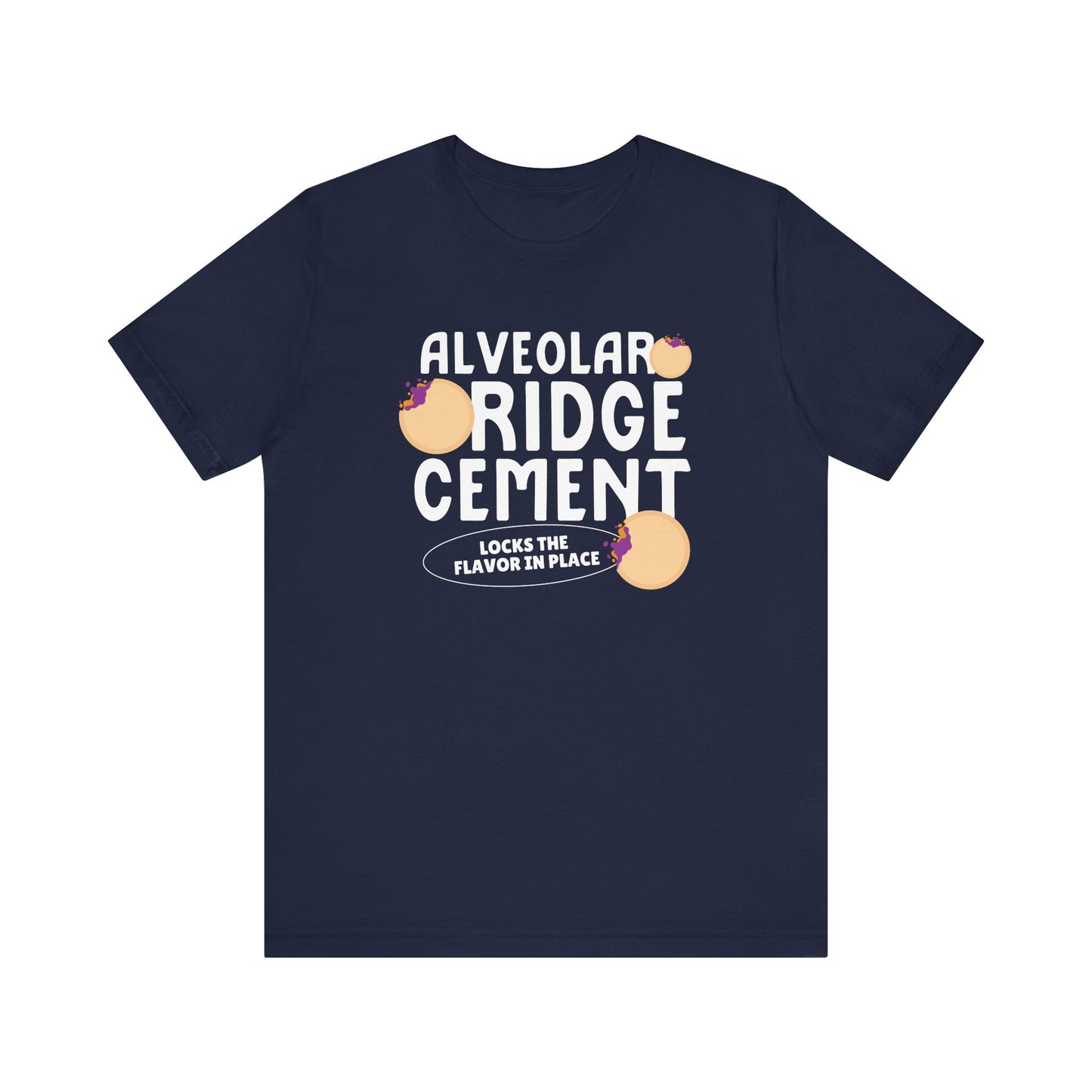 Alveolar Ridge Cement PB&J Tee