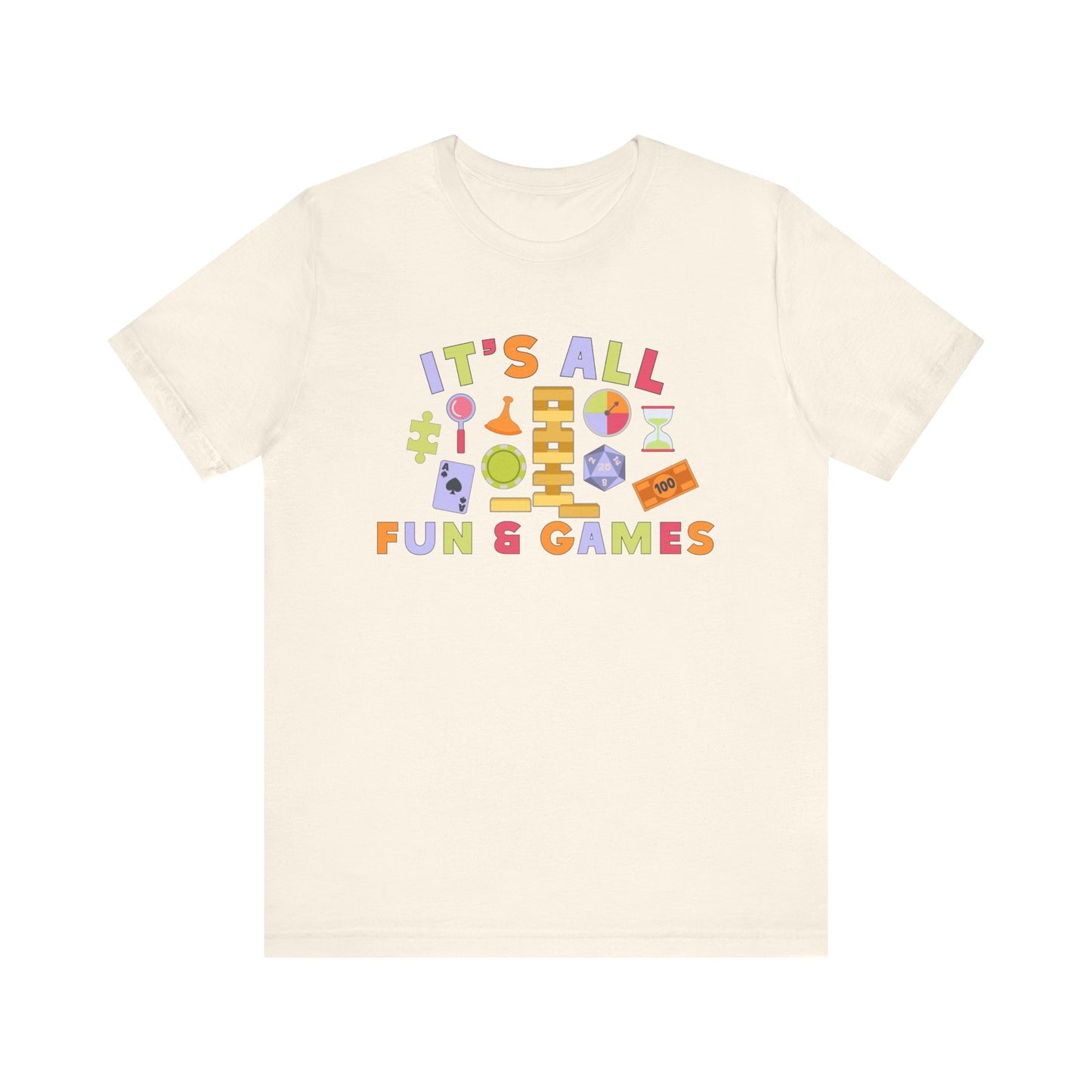 It's All Fun & Games Tee