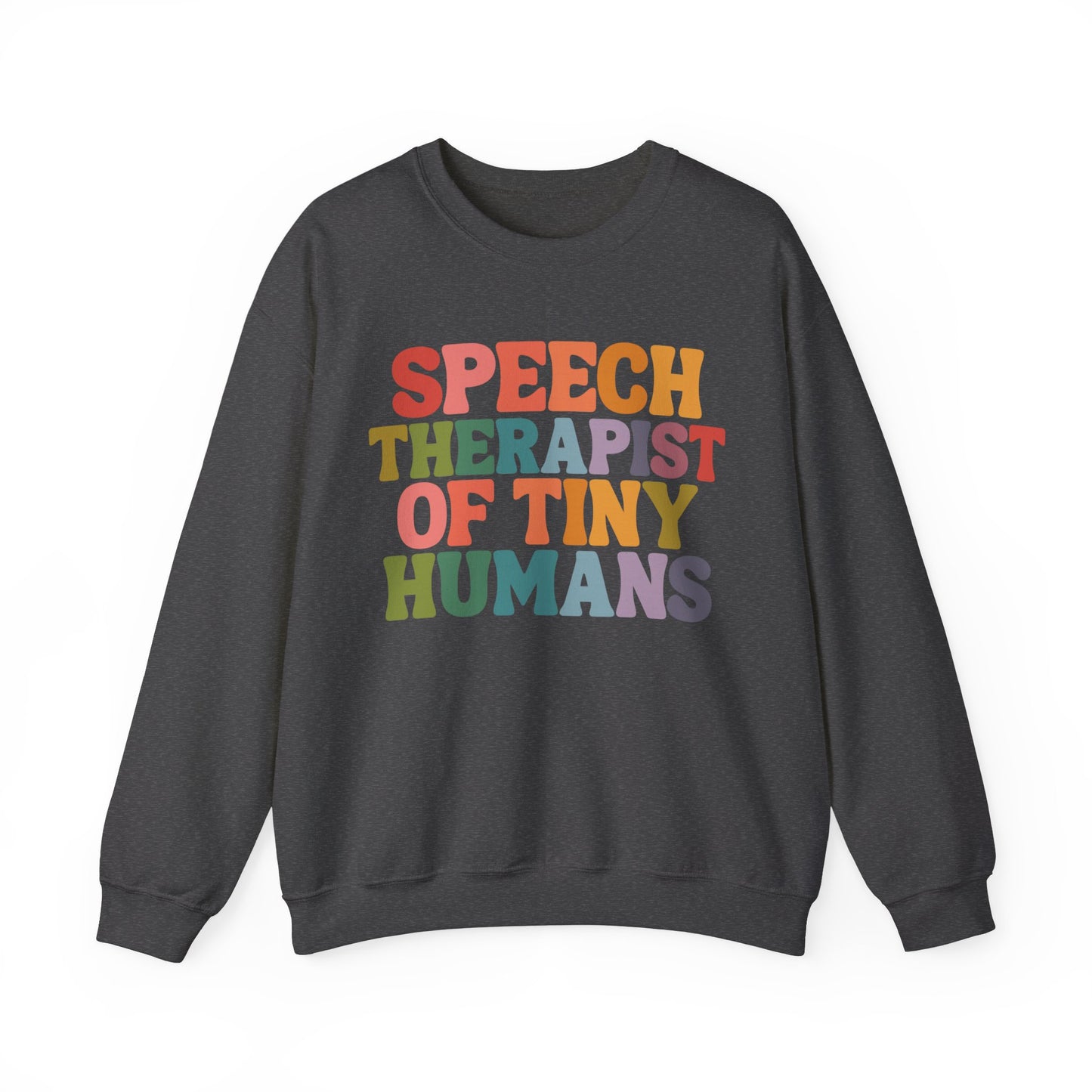 Speech Therapist of Tiny Humans Crewneck