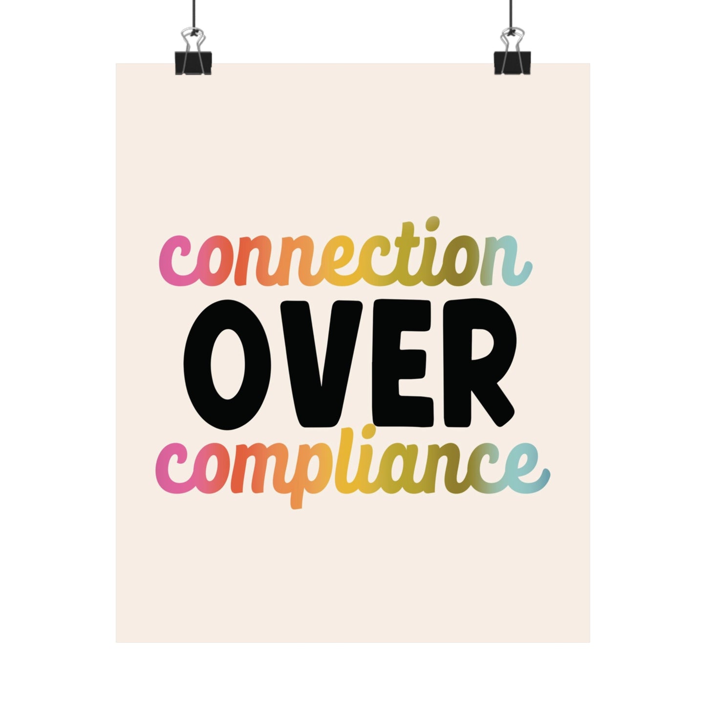 Connection Over Compliance Poster