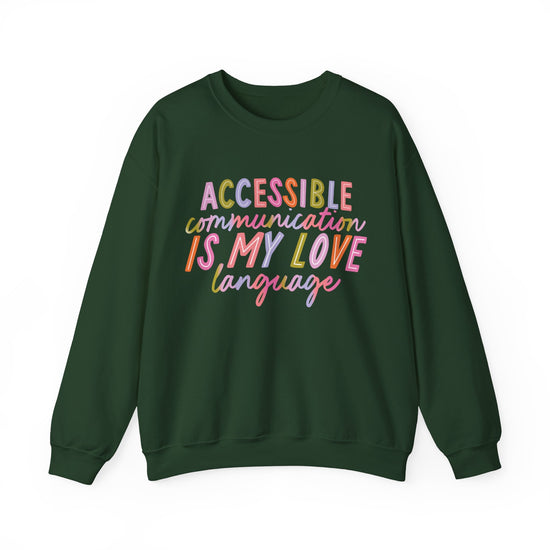 Accessible Communication is My Love Language Crewneck