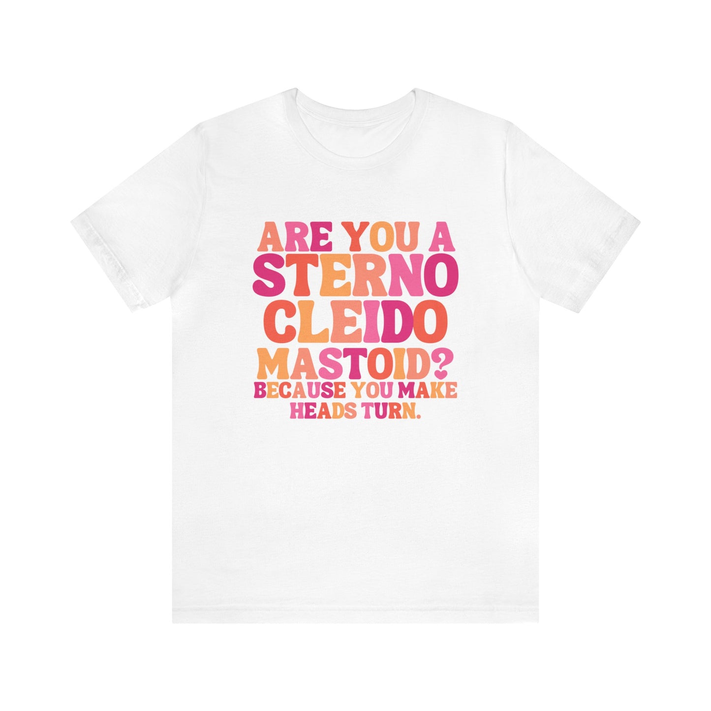 Are You A Sternocleidomastoid Tee