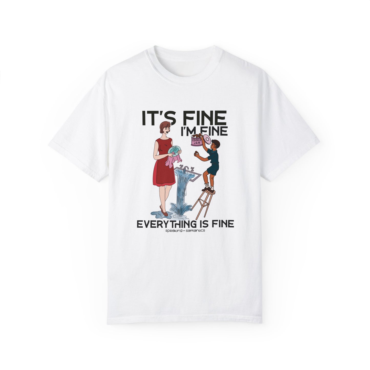 It's Fine I'm Fine Cookie Theft Tee