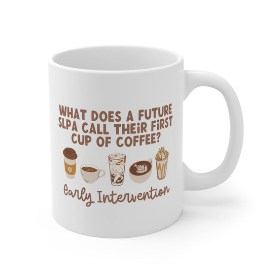 What Does A Future SLPA Call Their First Cup of Coffee Mug