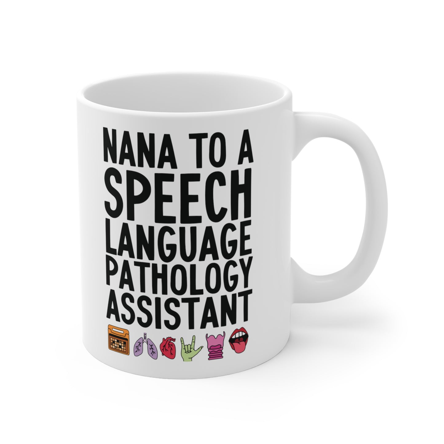 Nana to a Speech Language Pathology Assistant (SLPA) Mug