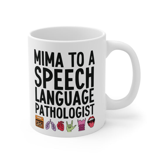 Mima to a Speech Language Pathologist (SLP) Mug