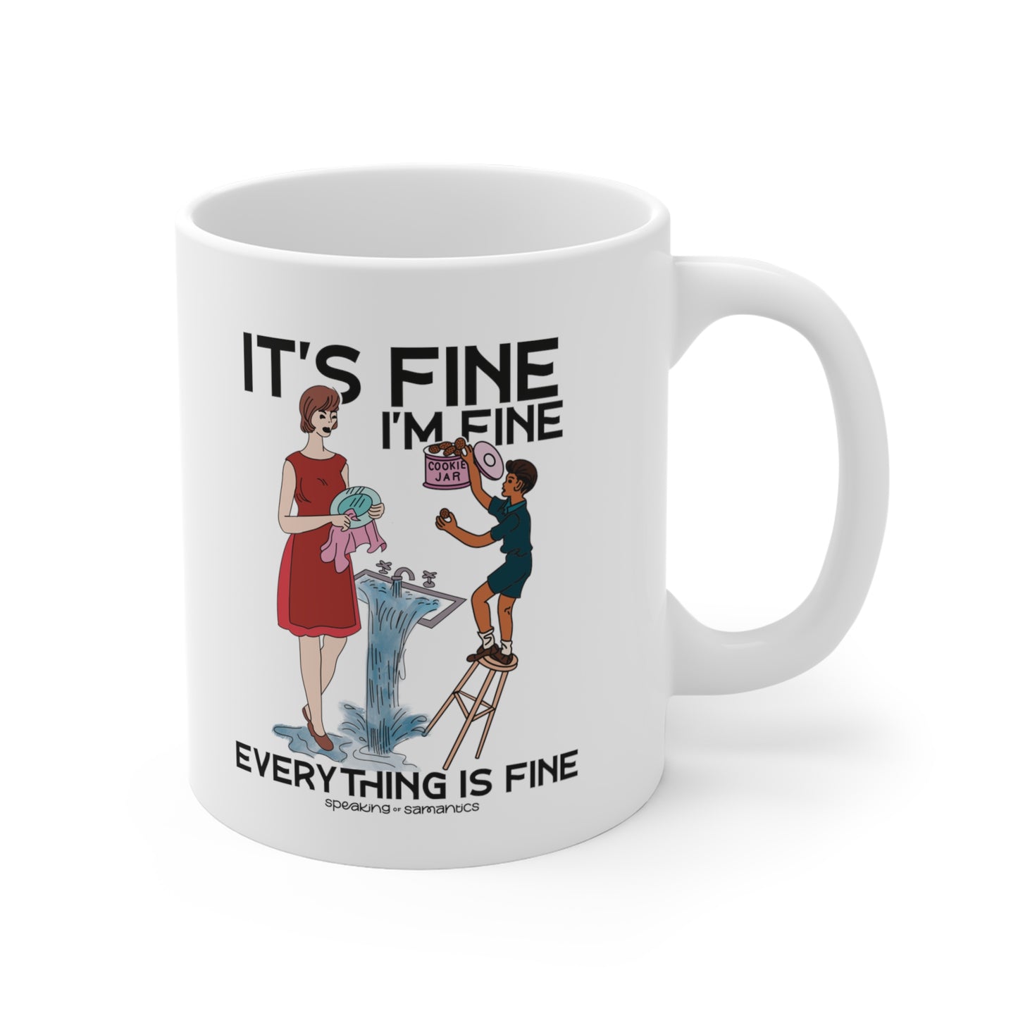 It's Fine I'm Fine Cookie Theft Mug