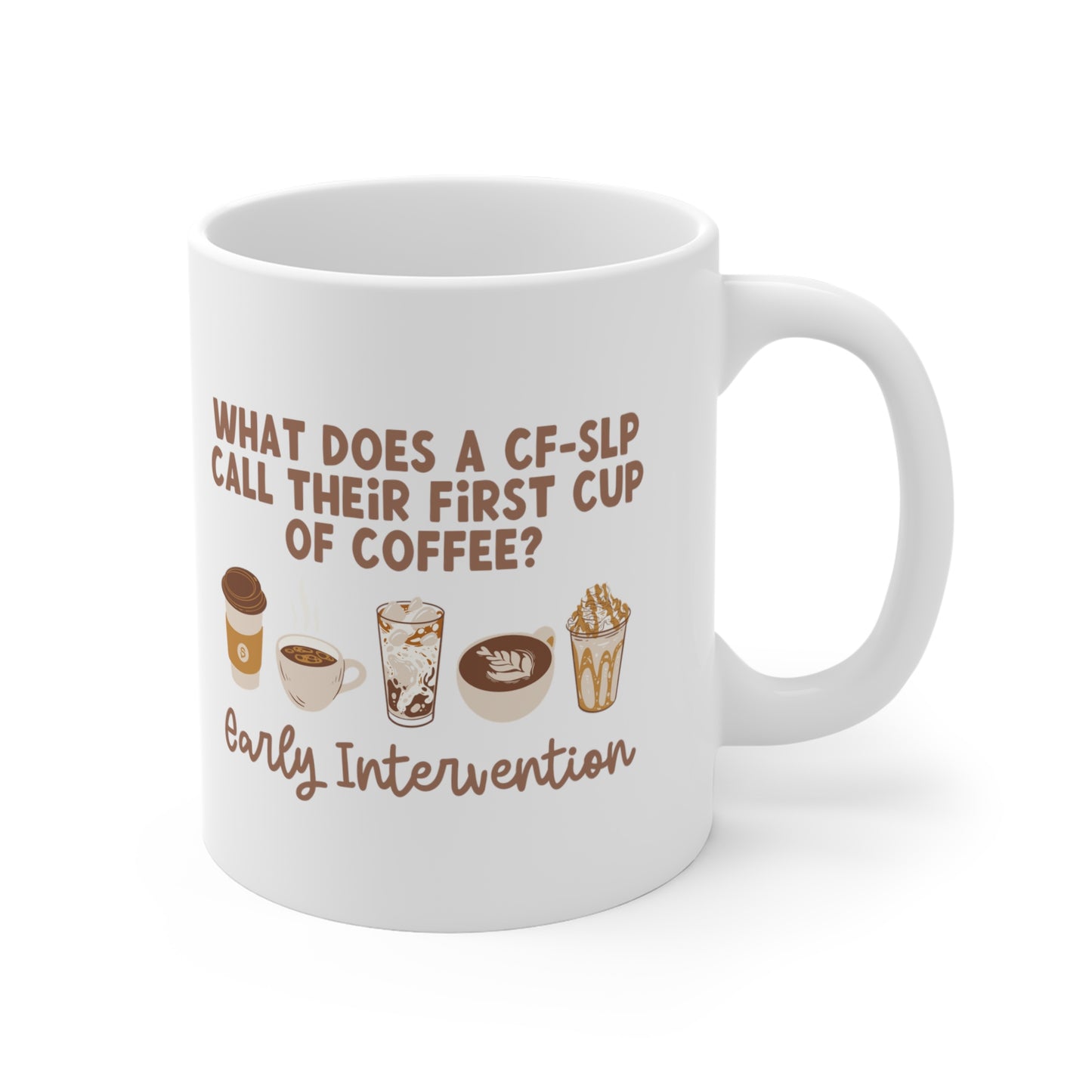 What Does A CF-SLP Call Their First Cup of Coffee Tee