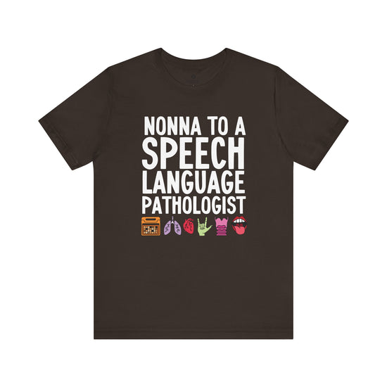 Nonna to a Speech Language Pathologist (SLP) Tee