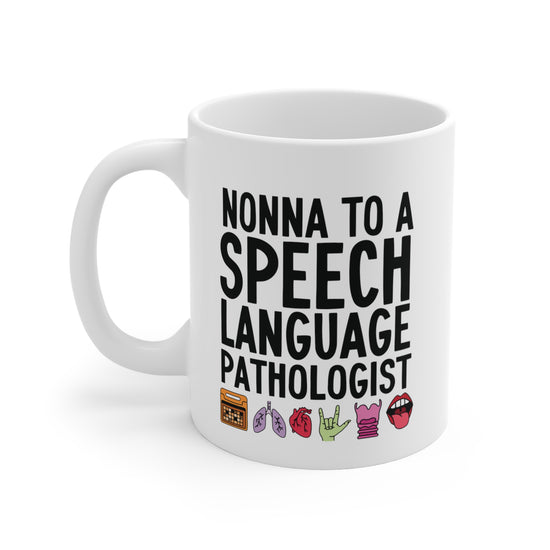 Nonna to a Speech Language Pathologist (SLP) Mug