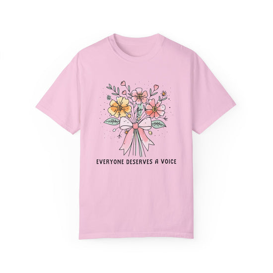 Everyone Deserves A Voice Tee