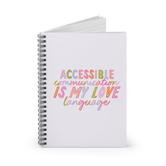 Accessible Communication is My Love Language Notebook